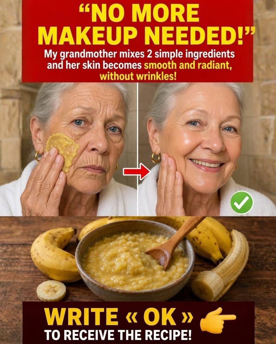 You’ll never need makeup again! My grandmother mixed two ingredients and her skin is as clear as glass, without a single wrinkle… To continue receiving my recipes, simply leave a comment… Thank you!